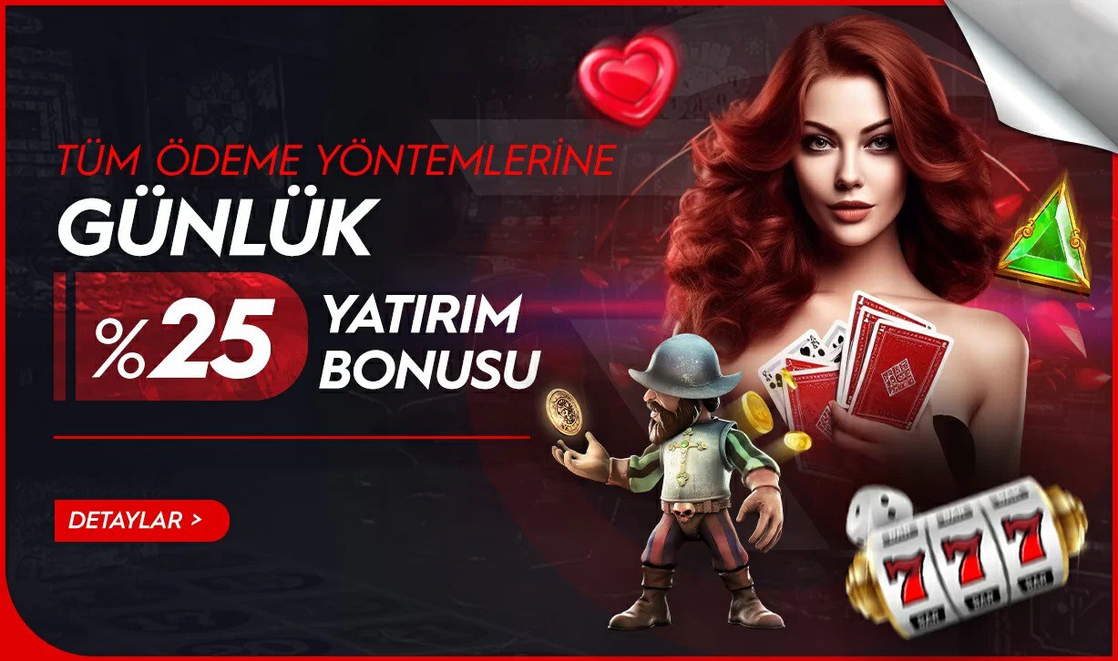 GÜNLÜK %25 YATIRIM BONUSU